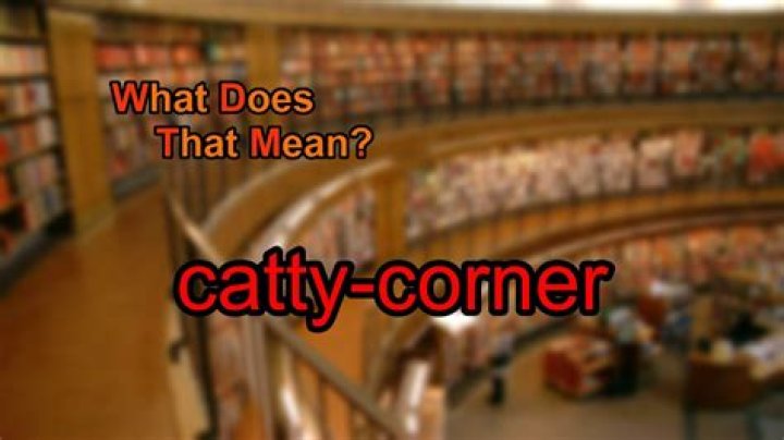 What does catty-corner mean?