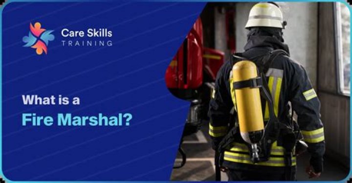 What is fire marshal?